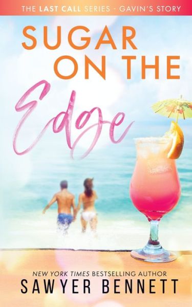 Cover for Sawyer Bennett · Sugar On The Edge (Paperback Book) (2014)