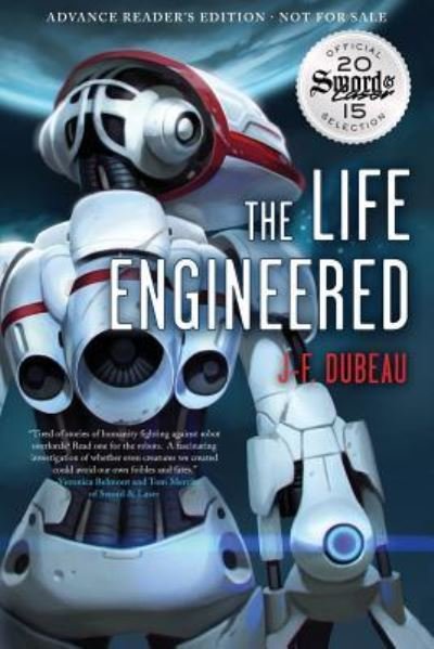 Cover for JF Dubeau · The Life Engineered (Taschenbuch) (2016)