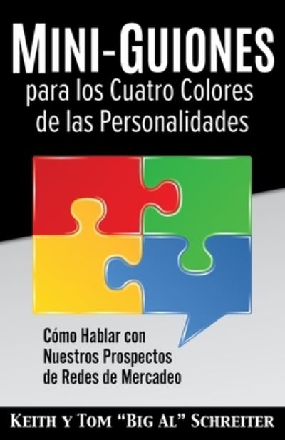 Cover for Keith Schreiter · Mini-Guiones para los Cuatro Colores de las Personalidades: Como Hablar con Nuestros Prospectos de Redes de Mercadeo (Paperback Book) (2020)