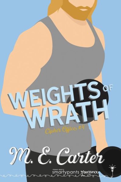 Weights of Wrath - Smartypants Romance - Books - Smartypants Romance - 9781949202595 - March 9, 2021