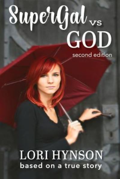 Cover for Lori Hynson · SuperGal vs. God (Paperback Book) (2019)
