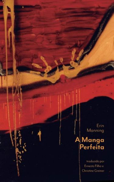 Cover for Erin Manning · A Manga Perfeita (Taschenbuch) (2019)