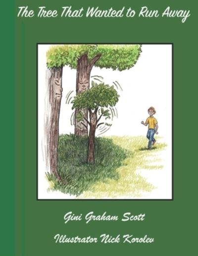 Cover for Gini Graham Scott · The Tree That Wanted to Run Away (Pocketbok) (2020)