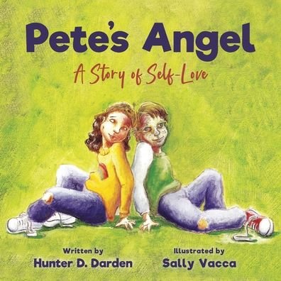 Cover for Hunter D Darden · Pete's Angel: A Story of Self-Love (Pocketbok) (2020)