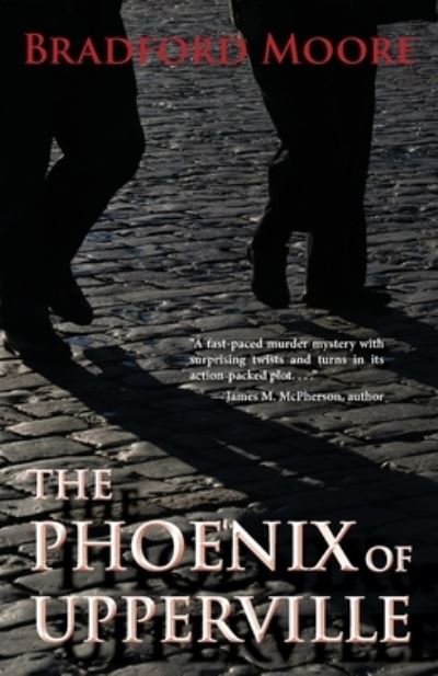 Phoenix of Upperville - Bradford Moore - Livros - Brandylane Publishers, Incorporated - 9781953021595 - 7 de setembro de 2022