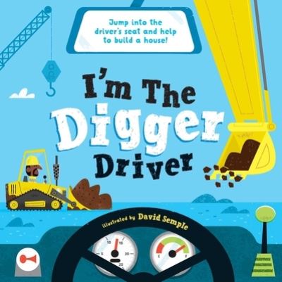 Cover for Little Genius Books · I'm the Digger Driver (Hardcover Book) (2022)