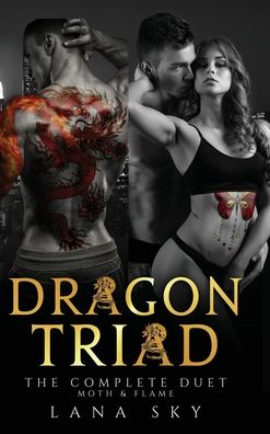 Dragon Triad : The Complete Duet - Lana Sky - Książki - Lana Sky - 9781956608595 - 2 lutego 2022