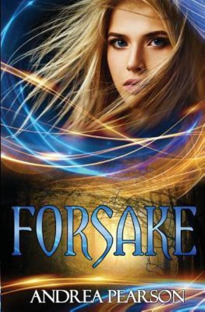 Cover for Andrea Pearson · Forsake (Paperback Book) (2017)