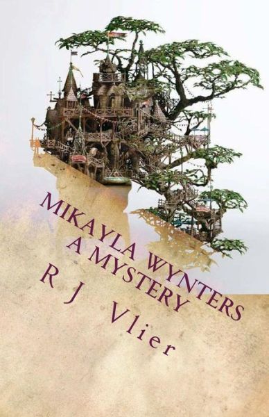 Cover for R J Vlier · A Mikayla Wynters Mystery (Pocketbok) (2018)