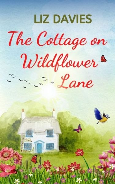 Cover for Liz Davies · The Cottage on Wildflower Lane (Pocketbok) (2021)