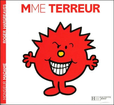 Collection Monsieur Madame (Mr Men & Little Miss): Mme Terreur - Roger Hargreaves - Books - Hachette - Jeunesse - 9782012248595 - June 1, 2008