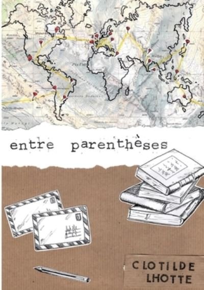 Cover for Lhotte · Entre parenthèses (Bok) (2020)