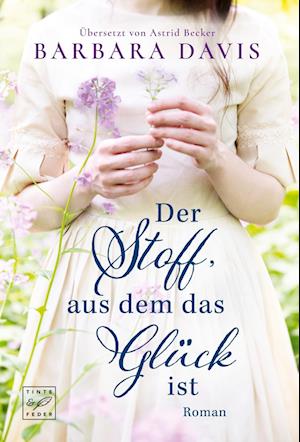 Cover for Barbara Davis · Der Stoff, aus dem das Glück ist (Book) (2022)
