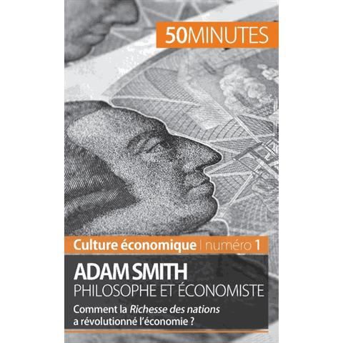 Adam Smith philosophe et economiste - 50 Minutes - Livros - 50 Minutes - 9782806258595 - 9 de dezembro de 2014