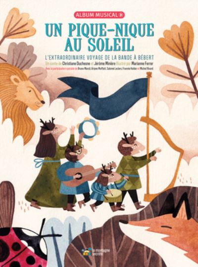 Cover for Christiane Duchesne · Un pique-nique au soleil: L'extraordinaire voyage de la bande a Bebert (Hardcover Book) (2020)