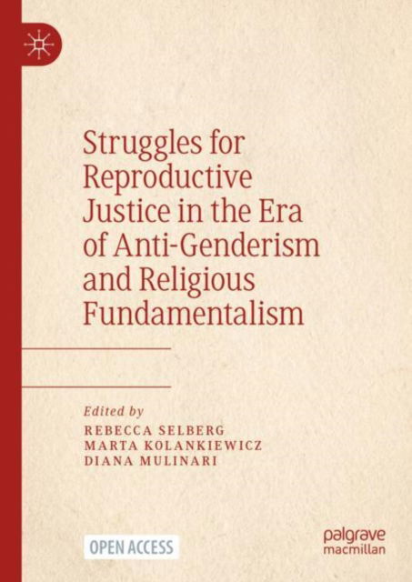 Cover for Diana Mulinari · Struggles for Reproductive Justice in the Era of Anti-Genderism and Religious Fundamentalism (Hardcover Book) [1st ed. 2023 edition] (2023)