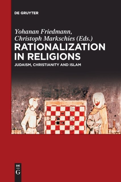 Cover for Yohanan Friedmann · Rationalization in Religions (Paperback Bog) (2020)