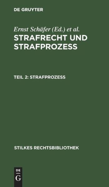 Strafprozeß - No Contributor - Bøger - de Gruyter - 9783112604595 - 14. januar 2025