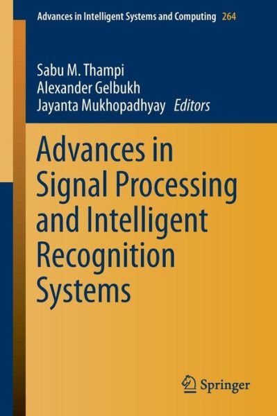 Cover for Sabu M Thampi · Advances in Signal Processing and Intelligent Recognition Systems - Advances in Intelligent Systems and Computing (Taschenbuch) [2014 edition] (2014)