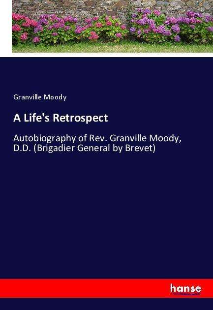 Cover for Moody · A Life's Retrospect (Book)