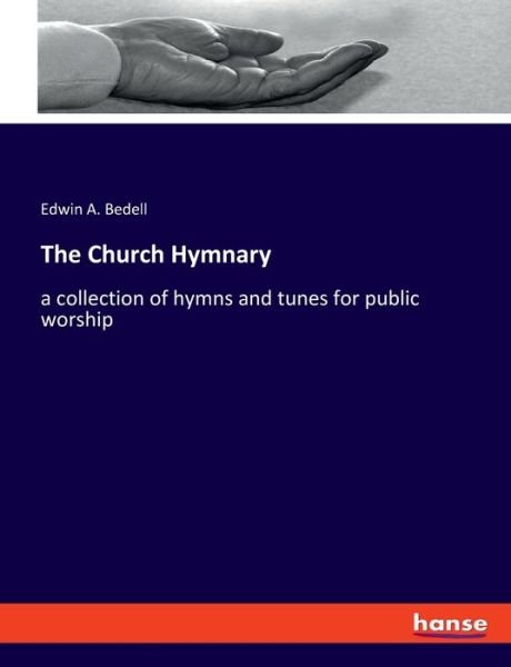 Cover for Bedell · The Church Hymnary (Book) (2019)