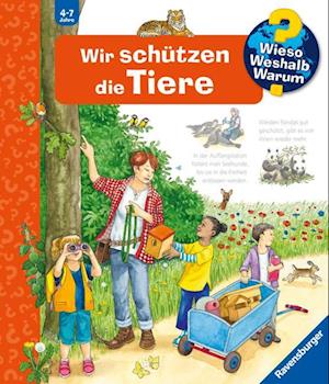 Wieso? Weshalb? Warum?, Band 43: Wir schützen die Tiere - Andrea Erne - Bücher - Ravensburger Verlag GmbH - 9783473600595 - 1. Juli 2024