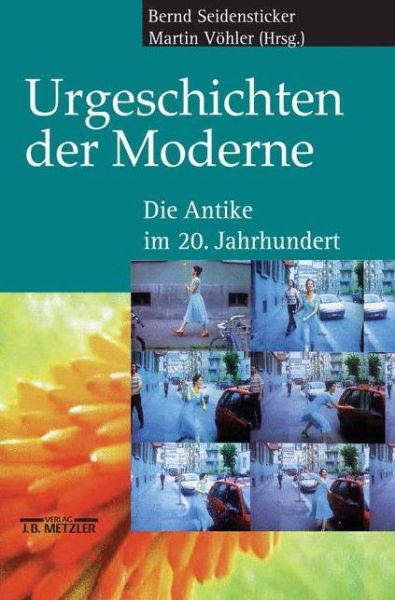 Cover for Urgeschichten der Moderne: Die Antike im 20. Jahrhundert (Hardcover Book) (2001)