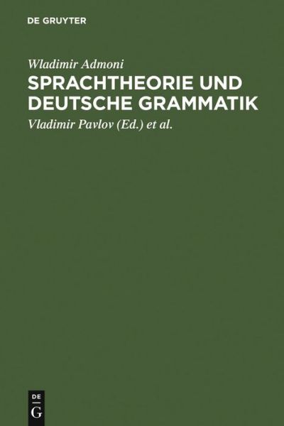 Cover for Wladimir Admoni · Sprachtheorie und deutsche Grammatik (Hardcover Book) [Reprint 2011 edition] (2002)