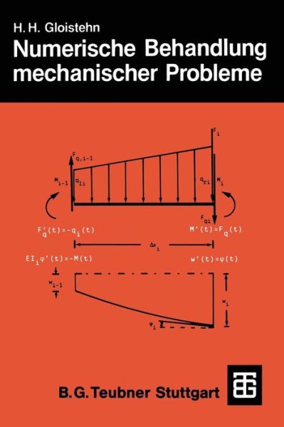 Numerische Behandlung Mechanischer Probleme Mit Basic-programmen - Teubner Studienbucher Mechanik - Hans Heinrich Gloistehn - Books - Vieweg+teubner Verlag - 9783519029595 - September 1, 1985