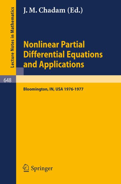 Cover for J M Chadam · Nonlinear Partial Differential Equations and Applications: Proceedings of a Special Seminar, Held at Indiana University, 1976-1977 - Lecture Notes in Mathematics (Paperback Book) (1978)