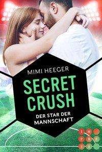 Cover for Heeger · Secret Crush. Der Star der Manns (Bog)