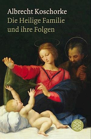 Cover for Albrecht Koschorke · Fischer TB.19259 Koschorke.Heilige Fam. (Bog)