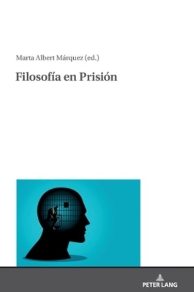 Cover for Marta Albert Marquez · Filosofia En Prision (Hardcover Book) (2020)