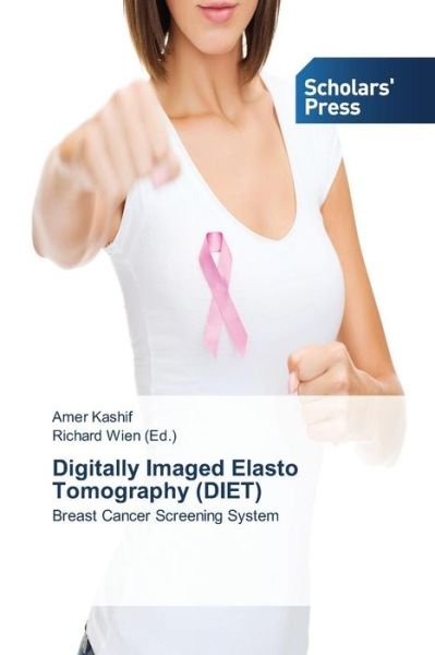 Cover for Kashif Amer · Digitally Imaged Elasto Tomography (Diet) (Paperback Book) (2015)