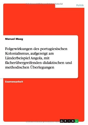 Folgewirkungen des portugiesischen - Maag - Bøger - GRIN Verlag - 9783640866595 - 15. marts 2011