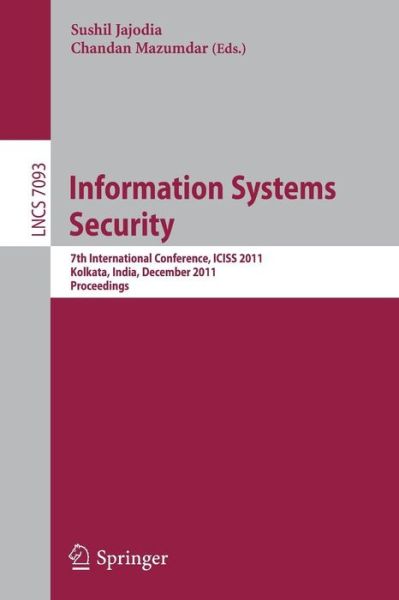 Cover for Sushil Jajodia · Information Systems Security - Lecture Notes in Computer Science / Security and Cryptology (Pocketbok) (2011)