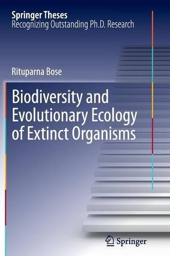 Cover for Rituparna Bose · Biodiversity and Evolutionary Ecology of Extinct Organisms - Springer Theses (Taschenbuch) (2014)