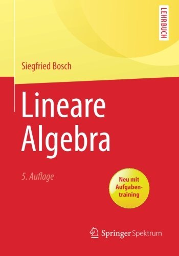 Lineare Algebra - Springer-Lehrbuch - Siegfried Bosch - Books - Springer-Verlag Berlin and Heidelberg Gm - 9783642552595 - July 23, 2014