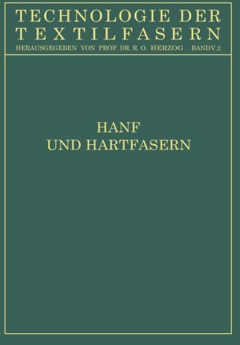 Cover for O Heuser · Hanf Und Hartfasern - Technologie Der Textilfasern (Paperback Book) [Softcover Reprint of the Original 1st 1927 edition] (1927)