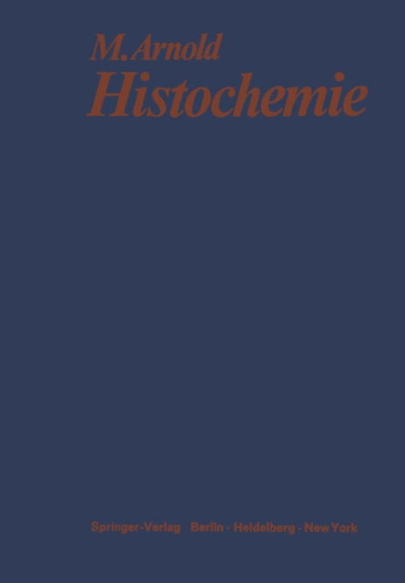 Cover for M. Arnold · Histochemie (Pocketbok) [Softcover reprint of the original 1st ed. 1968 edition] (2012)