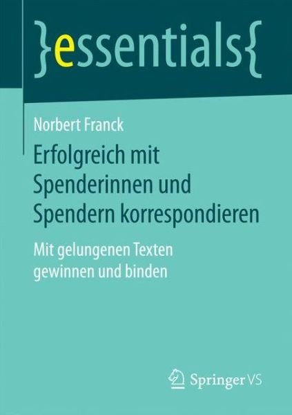Erfolgreich mit Spenderinnen und - Franck - Books -  - 9783658166595 - February 20, 2017