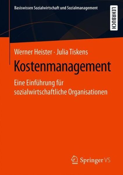 Cover for Werner Heister · Kostenmanagement (Book) [1. Aufl. 2021 edition] (2021)
