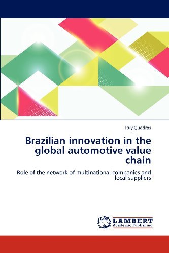 Cover for Ruy Quadros · Brazilian Innovation in the Global Automotive Value Chain: Role of the Network of Multinational Companies and Local Suppliers (Pocketbok) (2012)