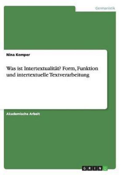 Cover for Kemper · Was ist Intertextualität? Form, (Book) (2017)