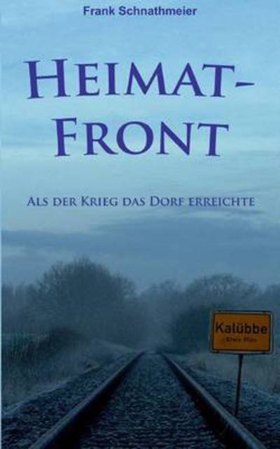 Cover for Frank Schnathmeier · Heimatfront (Paperback Book) [German edition] (2014)