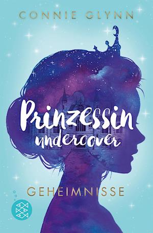 Prinzessin undercover  Geheimnisse - Connie Glynn - Książki - FISCHER Kinder- und Jugendtaschenbuch - 9783733504595 - 27 lipca 2022