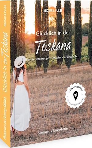 Cover for Nectar &amp; Pulse · Glücklich in ... der Toskana (Paperback Book) (2022)