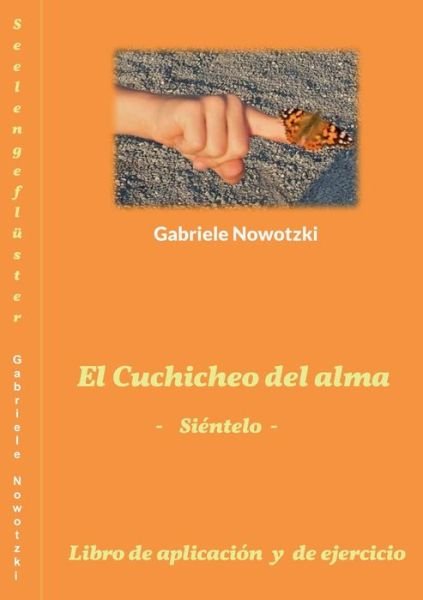 Cover for Nowotzki · El Cuchicheo del alma (Buch) (2016)
