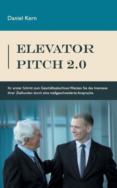 Cover for Daniel Kern · Elevator Pitch 2.0 (Paperback Book) (2015)