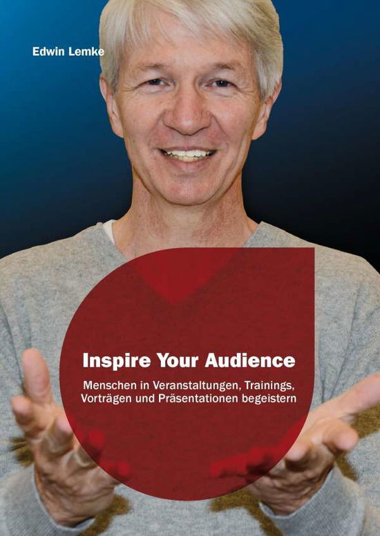 Cover for Lemke · Inspire Your Audience (Book)